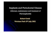 Implants and Periodontal Disease - Oxford Deanery Oretti - Wexham... · zA dental implant is a type 3 medical device : it crosses the epithelial barrier into a non sterile environment.