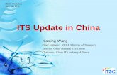 ITS Update in China - Asia Pacificitsasia-pacific.com/pdf/WangXiaojing.pdfITS Update in China Xiaojing Wang Chief engineer, RIOH, Ministry of Transport Director, China National ITS