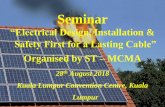 Seminar - Energy Commission...Seminar - Electrical Design, Installation & Safety First For Lasting Cable 3 Ir. K.T. Lim (Ir. Lim Kim Ten) The Institution of Engineers, Malaysia (IEM)