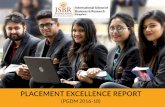 PLACEMENT EXCELLENCE REPORT · PLACEMENT EXCELLENCE REPORT (PGDM 2016-18) International School of Business & Research Bangalore. ... and internships 15+ Sectoral placements 93% Students