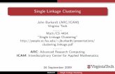 Single Linkage Clustering - Peoplejburkardt/classes/isc_2009/clustering_linkage.pdfSingle Linkage Clustering: The Merging History If we examine the output from a single linkage clustering,