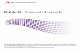 Disposal of records Guide 8 (2011) - The National …...You could even, if you wished, produce a single schedule combining the business rules on what records to keep with the disposal