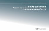 Local Government Remuneration and Discipline Tribunal ... · Local Government Remuneration and Discipline Tribunal. 1 December 2016 . The Honourable Jackie Trad MP . Deputy Premier