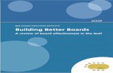 GCC BOARD DIRECTORS INSTITUTE Building Better Boards · become publicly-traded. In this investment climate, boards are under greater scrutiny and face new pressures to perform. They