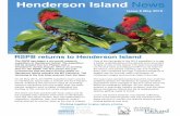 Henderson Island News...Henderson Island News Issue 8 May 2015 Working together to give nature a home RSPB returns to Henderson Island One of the key goals of the 2015 expedition is