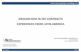 GROUND RISK IN EPC CONTRACTS EXPERIENCES FROM LATIN … · When is the EPC Contract Format unsuitable? “These Conditions of Contract for EPC/Turnkey Projects are not suitable for