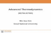 Advanced Thermodynamics - Seoul National Universityocw.snu.ac.kr/sites/default/files/NOTE/1st week... · [ 2 Week ] Nature of Thermodynamics, Equation of State [ 3 Week ] The First