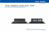 TLP 350CV and TLE 350 - Extron...68-1692-01 Rev. B 05 16 TLP 350CV and TLE 350 User Guide TouchLink® TouchLink 3.5" Cable Cubby Touchpanel and matching Cable Cubby Enclosure Safety