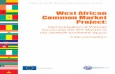 West African Common Market Project · 2006-02-15 · Interconnection Under the West African common market project for harmonizing ICT market policies in the West African Economic