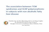The association between TCM syndromes and SCAP ... · The association between TCM syndromes and SCAP polymorphisms in subjects with non-alcoholic fatty liver disease Shanshan Sun,