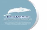  · TUNA IN OIL OR BRINE: LOINS IN 1, 3 AND 5 KG, SANDWICH SPREAD, COOKED TUNA WITH VEGGIES AND SAUCES FISH ROULADES: TUNA AND SALMON, SALMON AND OTHER FISH TYPES . Valu Sea Value