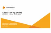 Monitoring Swift · Monitoring Swift OpenStack Summit, Austin 2016 Adam Takvam, Sr. Systems Engineer Martin Lanner, Engagement Manager April 28, 2016