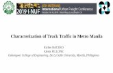 Characterization of Truck Traffic in Metro Manila bacero ppt-0.pdf · Characterization of Truck Traffic in Metro Manila Riches BACERO Alexis FILLONE Gokongwei College of Engineering,