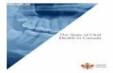 The State of Oral Health in Canada - Canadian Dental Association · 2017-03-29 · The State of Oral Health in Canada Executive Summary Good oral health is essential to overall health