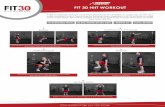 FIT 30 HIIT WORKOUT - Snap Fitness · FIT 30 HIIT WORKOUT Burpee 1 Step Ups 4 Kettlebell Two Arm Swing 2 Jumping Jacks 5 Kettlebell Squat 3 10 EXERCISES TOTAL 30 SEC WORK/30 SEC REST