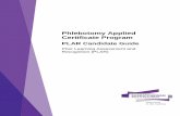 Phlebotomy Applied Certificate Program...Prior Learning Assessment and Recognition Phlebotomy Program Page 7 Contact us If more information is required, please contact a counsellor