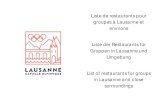Liste de restaurants pour groupes à Lausanne et …...Liste de restaurants pour groupes à Lausanne et environs Liste der Restaurants für Gruppen in Lausanne und Umgebung List of