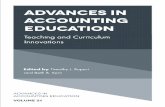 ADVANCES IN ACCOUNTING CURRICULUM INNOVATIONSAND CURRICULUM INNOVATIONS VOLUME 21 ADVANCES IN ACCOUNTING EDUCATION: TEACHING AND CURRICULUM INNOVATIONS EDITED BY TIMOTHy J. RUpERT