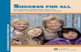 SUCCESS FOR ALL - Teachers · Pat Dalton and Jacqueline Skytt brought extensive field and administrative experience to the analysis of this report and its policy implications, and