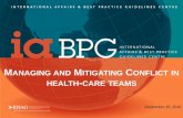 MANAGING AND MITIGATING CONFLICT IN HEALTH CARE TEAMS · psychological empowerment and conflict management styles among baccalaureate nursing students. Journal of Advanced Nursing,