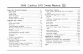 2006 Cadillac SRX Owner Manual M2006 Cadillac SRX Owner Manual M. GENERAL MOTORS, GM, the GM Emblem, CADILLAC, the CADILLAC Crest and Wreath, and the name SRX are ... Motors of Canada
