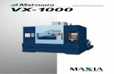 Vertical Machining Center VX-1000 · Better by Design; The Upgraded VX-1000, with new Fanuc 31i control, modernized ergonomic guarding & increased versatility & functionality. ...