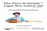 The Pure & Simple Cigar Box Guitar Kit - C. B. Gittydownloads.cbgitty.com/product_downloads/PureandSimpleKitGuide.pdfGrab the guitar strings (Part “I”). For reference, the biggest