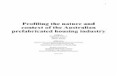 Profiling the nature and context of the Australian ......1 Profiling the nature and context of the Australian prefabricated housing industry Authors: Steinhardt, Dale A. Manley, Karen