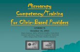 Microscopy Competency/Training For Clinic-Based Providers Avenoso, Microscopy, School... · 2013-10-17 · Diane Avenoso, MPH, MT(ASCP)SBB, CQA(ASQ) Clinical Laboratory Inspector/Compliance