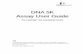 DNA 5K UG - PerkinElmer · Preparation Procedures 7 P/N CLS140147 Rev. D DNA 5K Assay User Guide PerkinElmer, Inc. Preparation Procedures Additional Items Required • 18 megohm,