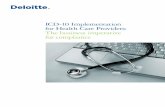 ICD-10 Implementation for Health Care Providers: The ... · ICD-10 (International Classification of Diseases version 10) The ICD-10 is the international standard diagnostic classification