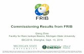 Commissioning Results from FRIBibic2018.vrws.de/talks/mooc01_talk.pdf · 3 2 1 5 4 LS1 LS3 Stage Areawith beam ARR KPP, Arand Kr beam energy & current 1 Front End 08/2017 0.5MeV/u,