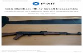 G&G BlowBack RK-47 Airsoft DisassembleG&G BlowBack RK-47 Airsoft Disassemble This guide will show you how to disassemble a G&G ak with its specialized blow back parts. Written By: