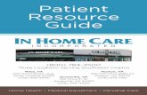 Patient Resource Guide - Serious Illness Demo · 2018-04-05 · briefs, and underpads. These items are covered by Medicaid MCO’s if ordered by a physician and all medical requirements