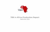 TBN in Africa Produc0on Report Africa - Sept. 2016.pdf · - In the sixteenth episode Loyiso interviews Cynthia GarreR. From childhood sexual abuse and rape to ﬁnding Jesus in prison