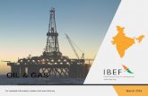 OIL & GAS - IBEF · 7 Oil & Gas For updated information, please visit STATE-OWNED COMPANIES DOMINATE OIL AND GAS IN INDIA Source: BP Statistical Review 2018, US Energy Information