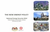 THE NEW ENERGY POLICY · Sarawak 1.5 Peninsular Sabah 35.1 11.9 Sarawak 42.9 Gas Reserves Oil Reserves ... National Petroleum Policy, 1975 National Depletion Policy, 1980 Four-Fuel
