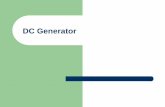DC Generator - DPG Polytechnic · THE ELEMENTARY GENERATOR The simplest elementary generator that can be built is an ac generator. Basic generating principles are most easily explained
