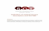 D3.1: Definition of vertical service descriptors and SO NBI · H2020 5G-Transformer Project Grant No. 761536 Definition of vertical service descriptors and SO NBI Abstract This deliverable