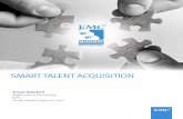 SMART TALENT ACQUISITION · They do not necessarily reflect EMC Corporation’s views, processes or methodologies. 2014 EMC Proven Professional Knowledge Sharing 3 What is Talent