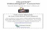 ClearClick® Video2Digital® Converter · 4 Thank You! Thank you for your purchase of the ClearClick® Video2Digital® Converter! We are a small business and appreciate your order.