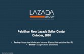 Pelatihan New Lazada Seller Center Oktober, 2016...Strictly Confidential Pelatihan New Lazada Seller Center Oktober, 2016 Strictly Confidential • Penting : Hanya dapat dibuka pada