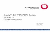 Intuity™ CONVERSANT® System Version 7.0 System Descriptionpdf.textfiles.com/manuals/TELECOM-F-R/Lucent Conversant... · 2004-02-16 · Acknowledgment This document was prepared