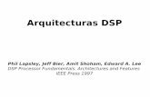 Procesadores Digitales de Señal (DSP) · Los procesadores de punto flotante son, por el contrario, caros y en general mas lentos. Su mayor rango dinámico hace que en general no