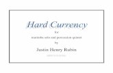 for marimba solo and percussion quintet byjrubin1/pJHR Hard Currency.pdffor marimba solo and percussion quintet by Justin Henry Rubin Harvey Music Editions