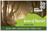 Game of Thrones...Game of Thrones Film Location Tour Travel the Antrim Coast Road to the impressive Giants Causeway – formed by the legendary giant – Finn McCool! Travel to the