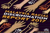 MALAYSIA RACIAL DISCRIMINATION REPORT 2017 · JPNIN Jabatan Perpaduan Negara dan Integrasi Nasional (National Unity and Integration Department) KPDNKK Kementerian Perdagangan Dalam