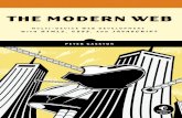 A GUIDE TO MODERN WEB DEVELOPMENT THE MODERN WEB · PETER GASSTON MULTI-DEVICE WEB DEVELOPMENT WITH HTML5, CSS3, AND JAVASCRIPT THE MODERN WEB $34.95 ($36.95 CDN) THE FINEST IN GEEK