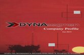 Company Profile - dyna.com.myDyna Segmen Sdn Bhd (Dyna) was incorporated in 2004 as an engineering services and equipment supplies company, with clients ranging from the Oil & Gas,