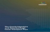 The Cambridgeshire and Peterborough Local Transport Plan · The Cambridgeshire and Peterborough Local Transport Plan 5 The formulation of the Local Transport Plan will be a first